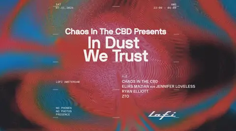 Chaos In The CBD pres. In Dust We Trust