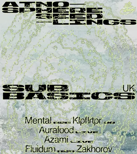 Atnosphere :: Seedlings invites: Sub Basics (UK)