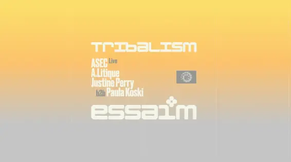 Tribalism - ASEC Live, A.Litique, Justine Perry b2b Paula Koski