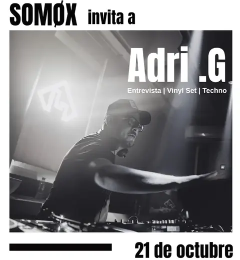 SOMØX Invites Adri. G
