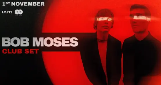 IAM Productions presents: Bob Moses